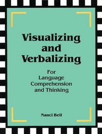 Visualizing and Verbalizing for Language Comprehension and Thinking: For Language Comprehension and Thinking