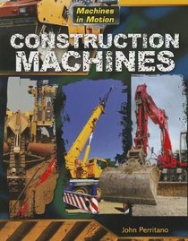 Construction Machines (Machines in Motion)