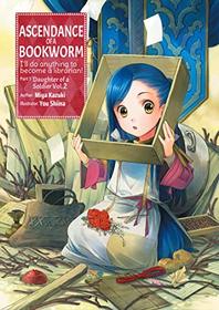 Ascendance of a Bookworm: Part 1 Volume 2 (Ascendance of a Bookworm (light novel))