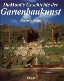 DuMont's Geschichte der Gartenbaukunst.