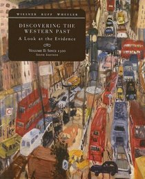 Discovering The Western Past Volume Two 6th Edition