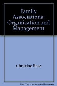 Family Associations: Organization and Management
