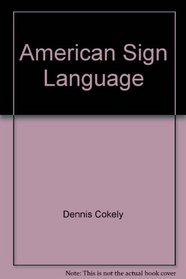 American Sign Language, Units 10-18: A Student Text
