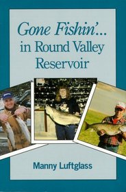 Gone Fishin' in Round Valley Reservoir (Gone Fishin')