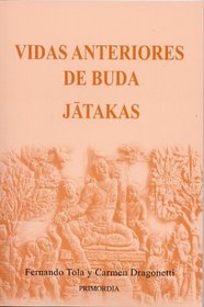 Vidas Anteriores de Buda: Jatakas (Spanish Edition)