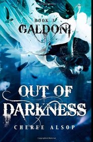 Galdoni Book Three: Out of Darkness (The Galdoni Series) (Volume 3)
