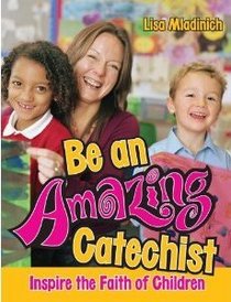 Be an Amazing Catechist