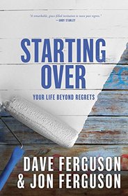 Starting Over: Your Life Beyond Regrets