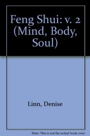 Feng Shui: v. 2 (Mind, Body, Soul)