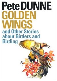 Golden Wings and Other Stories About Birders and Birding (Corrie Herring Hooks Series)