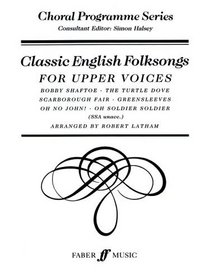 Classic English Folk Songs (Choral Programme Series)