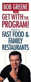 The Get With The Program! Guide to Fast Food and Family Restaurants