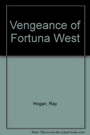Vengeance of Fortuna West