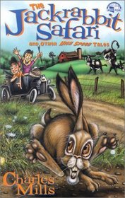The Jackrabbit Safari: And Other High-Speed Tales