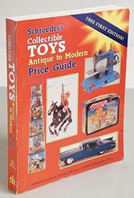 Schroder's Collectible Toys: Antique to Modern (Schroeder's Collectible Toys)