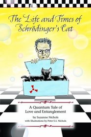 The Life and Times of Schrodinger's Cat: A Quantum Tale of Love and Entanglement