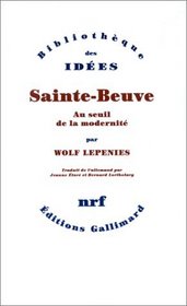 Sainte-Beuve : Au seuil de la modernit
