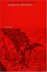 Los cuentos del Quijote (Coleccion Escolar de Literatura) (Spanish Edition)