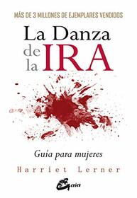 La Danza de la Ira: Gua para mujeres (Spanish Edition)