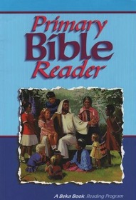 Primary Bible Reader: Selected KJV passages for young readers