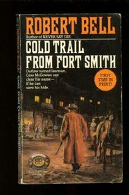 Cold Trail From Fort Smith