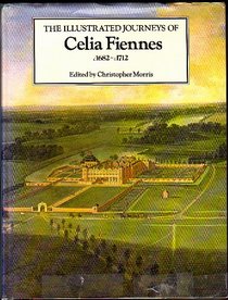 The illustrated journeys of Celia Fiennes, 1685-c.1712