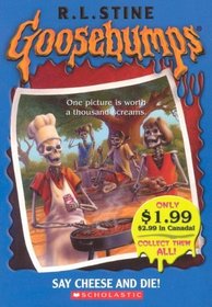 Say Cheese And Die! (Goosebumps)