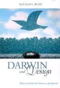 Darwin and Design : Does Evolution Have a Purpose?,