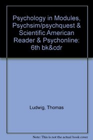 Psychology, 6e in Mod SP & CD PsychSim/PsychQuest & Sci Am Reader & PsychOnline