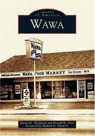 Wawa (Images of America: Pennsylvania) (Images of America)
