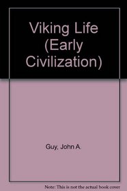 Viking Life (Early Civilizations Series)