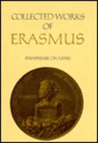 New Testament Scholarship: Paraphrase on Mark (Collected Works of Erasmus)