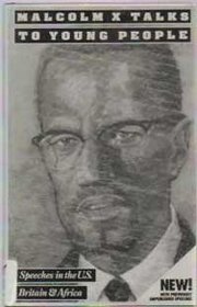 Malcolm X Talks to Young People: Speeches in the U.S., Britain, and Africa