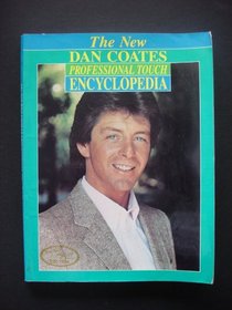 The New Dan Coates Professional Touch Encyclopedia