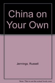 China on Your Own