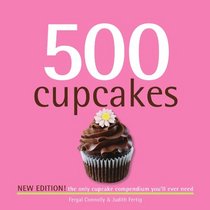 500 Cupcakes (New Edition) (500 Cooking Series (Sellers)) (500 Series Cookbooks)