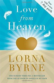 Love from Heaven: Now Includes a 7 Day Path to Bring More Love into Your Life