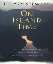 On Island Time Stories and Drawings About