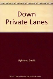 Down Private Lanes