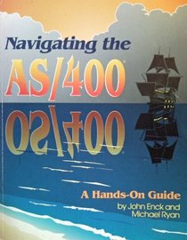 Navigating the As/400: A Hands-On Guide