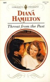 Threat From the Past (Harlequin Presents, No 1641)