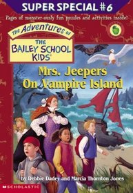 Mrs. Jeepers on Vampire Island (Bailey School Kids Super Special #6)