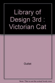 Library of Design 3rd: Victorian Cat