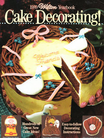 1989 Wilton Yearbook: Cake Decorating!