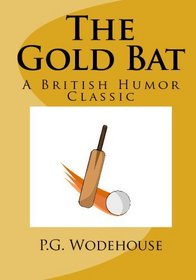 The Gold Bat: A British Humor Classic
