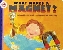 What Makes a Magnet? (Let's-Read-and-Find-Out Science)