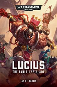 The Faultless Blade (Lucius the Eternal)