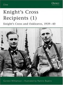 Knight's Cross And Oak-leaves Recipients 1939-1940 (Elite)