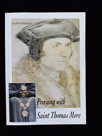 Praying with Saint Thomas More