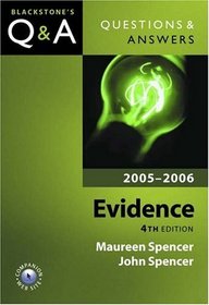 Questions and Answers Evidence 2005-2006 (Blackstone's Law Questions and Answers)